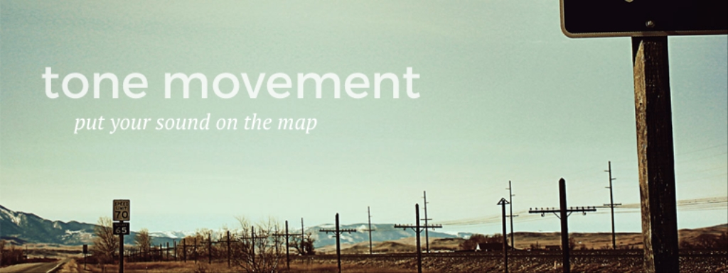 Tone Movement | Put Your Sound On The Map