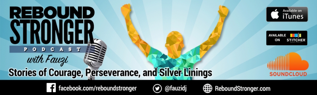 Rebound Stronger Podcast with Fauzi
