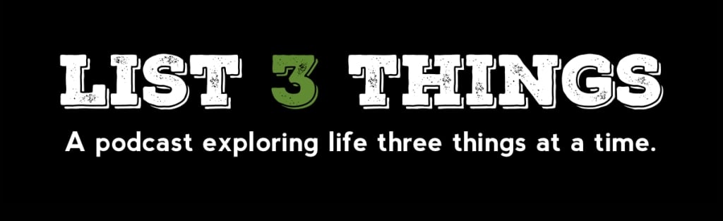 List 3 Things