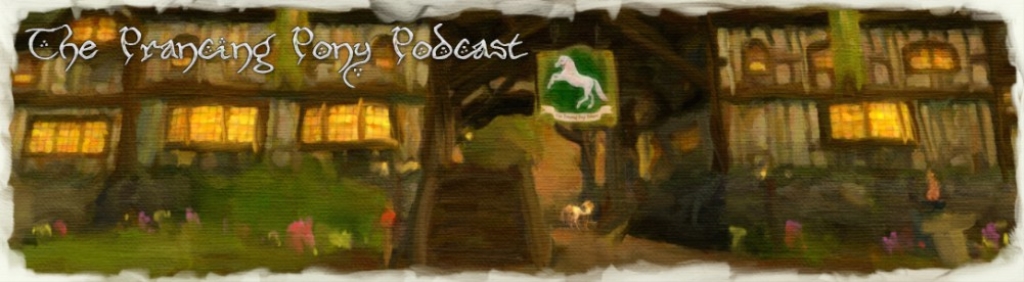 The Prancing Pony Podcast