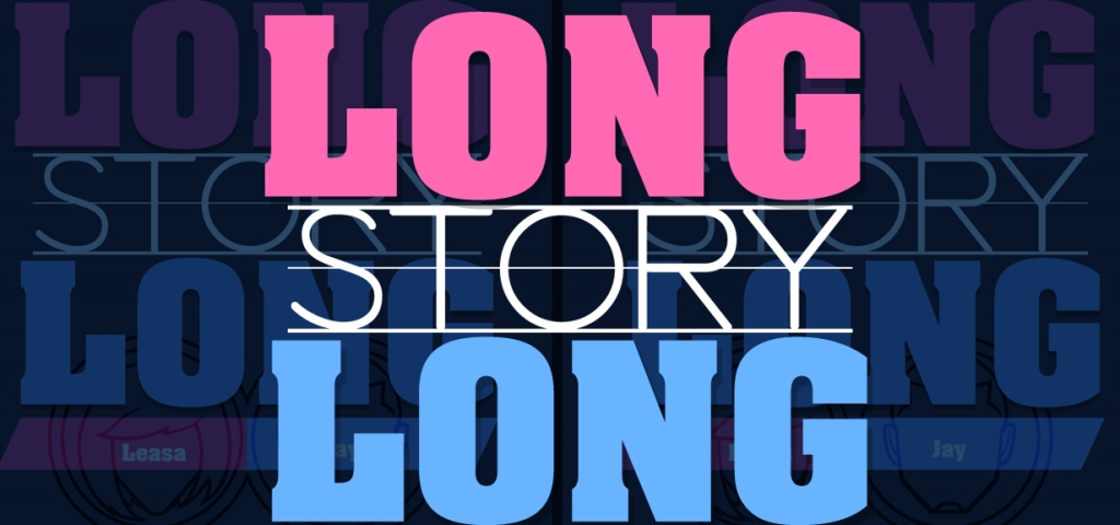 Long Story Long