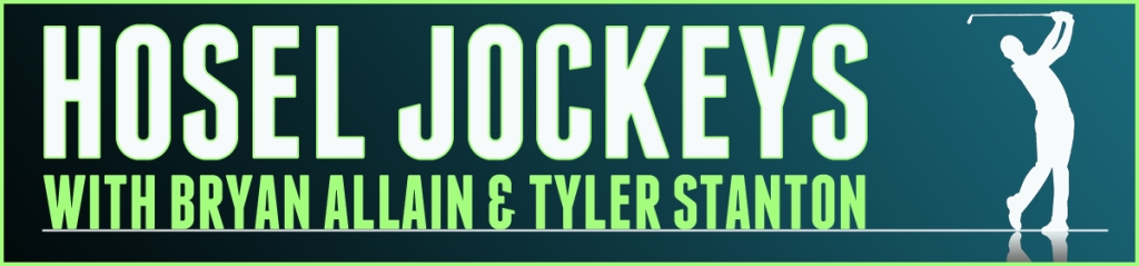 The Hosel Jockeys Golf Podcast