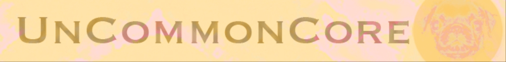 UnCommonCore Podcast