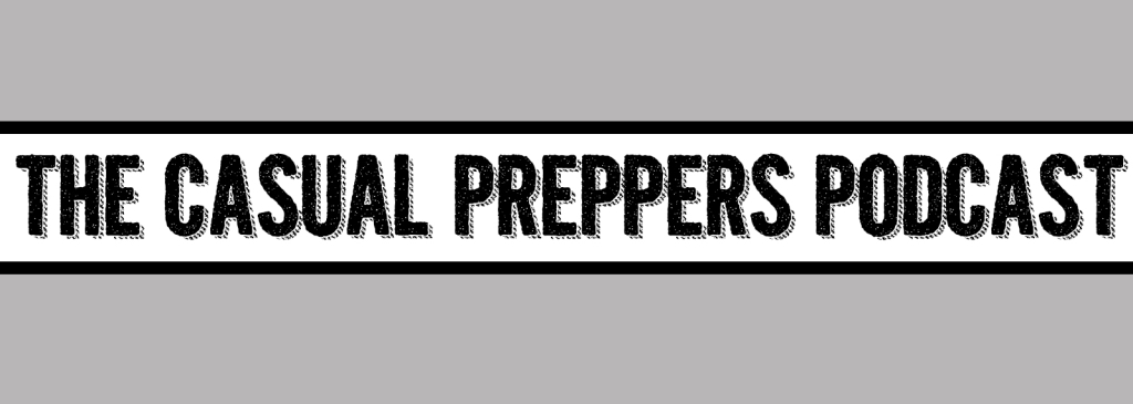 The Casual Preppers Podcast