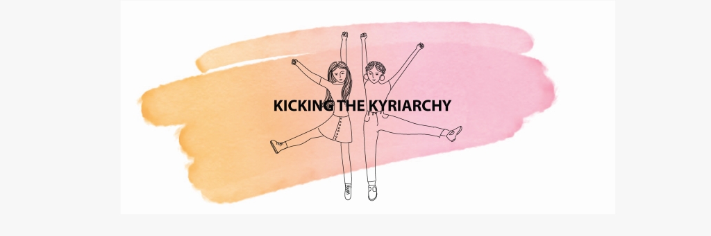 Kicking the Kyriarchy