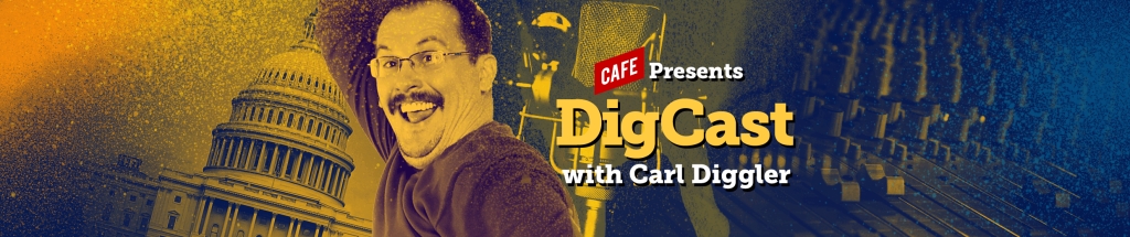 The DigCast with Carl Diggler