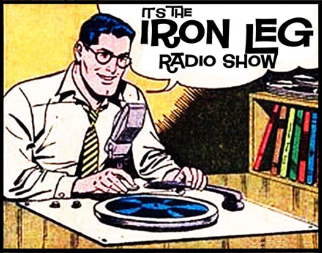Iron Leg Radio Show