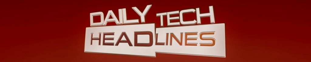Daily Tech Headlines