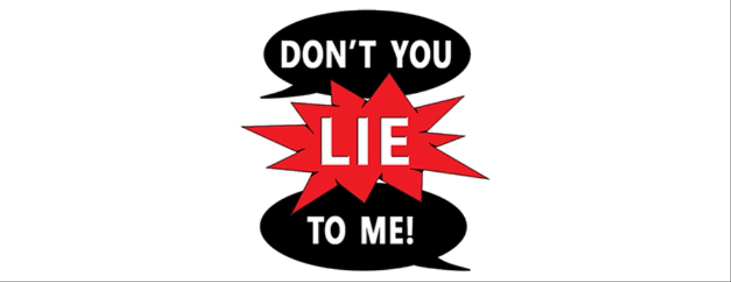 Don't You Lie To Me
