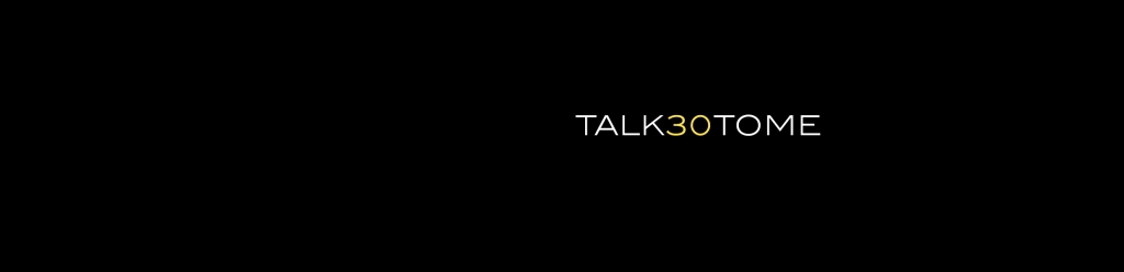 Talk 30 to Me