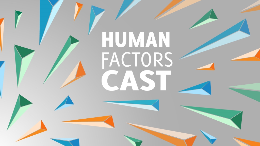 Human Factors Cast