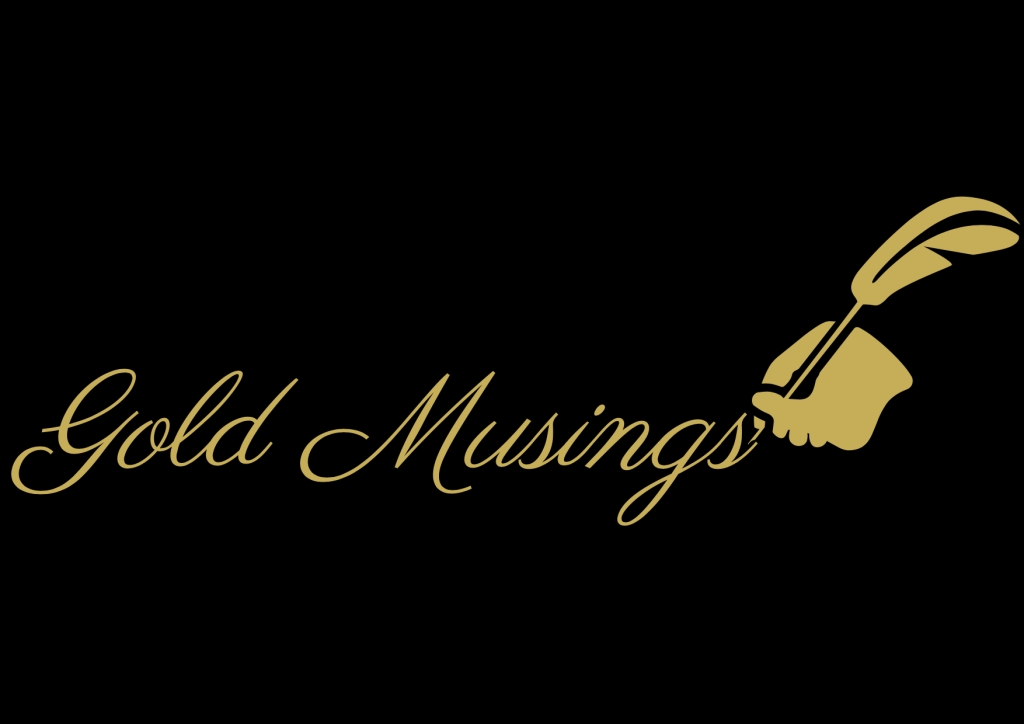 Gold Musings