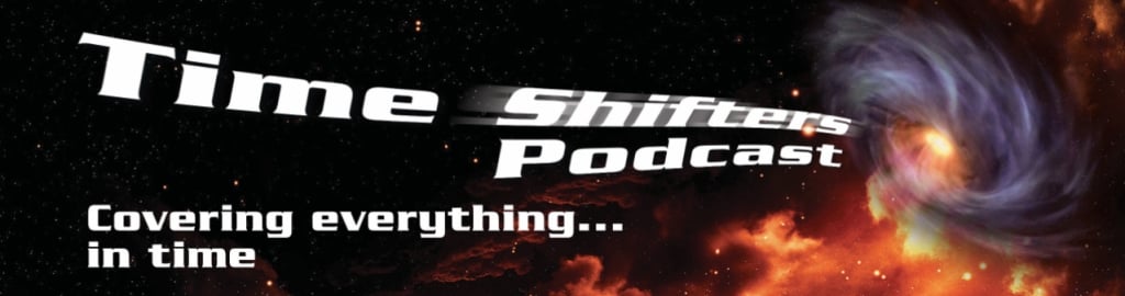 The Time Shifters Podcast