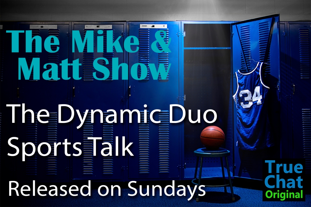 The Mike and Matt Show