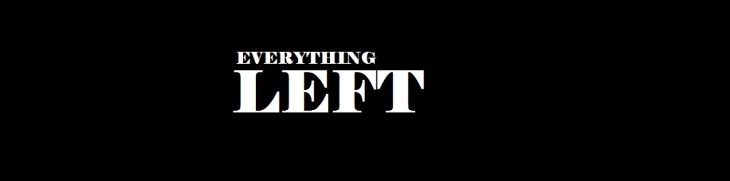 Everything Left Podcast