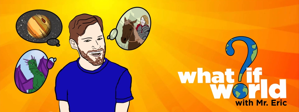 What If World