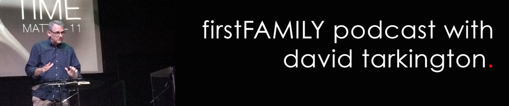 firstFAMILY Podcast