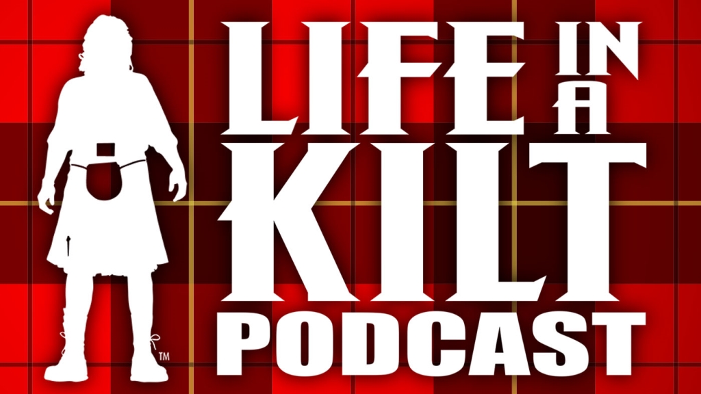 Life In A Kilt Podcast