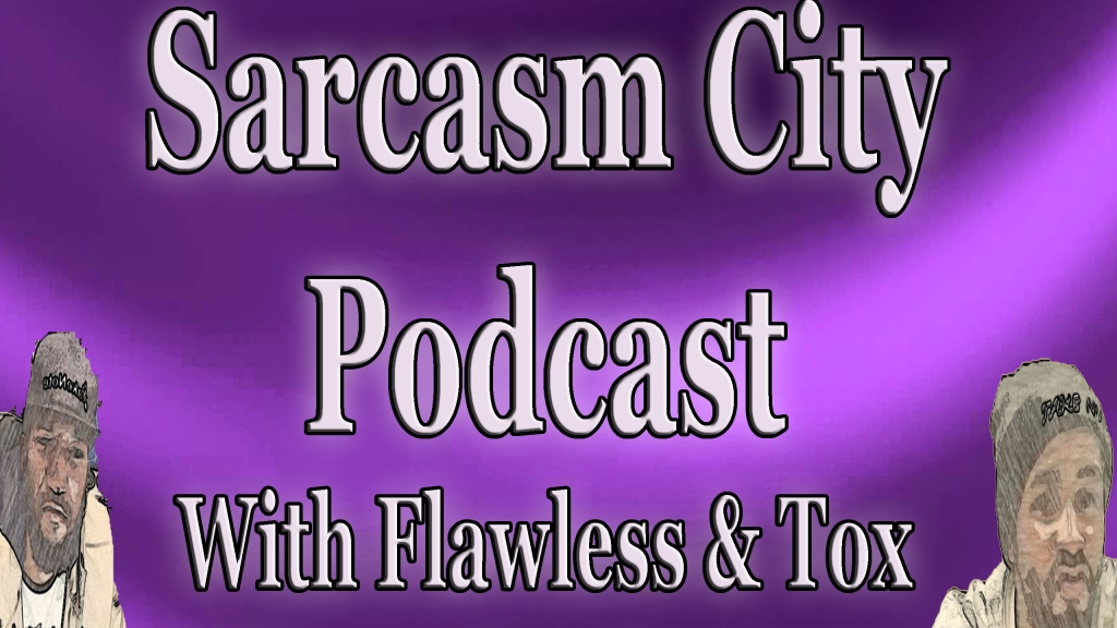 Sarcasm City Podcast