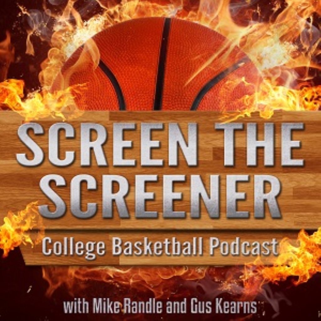 Screen The Screener College Basketball Podcast