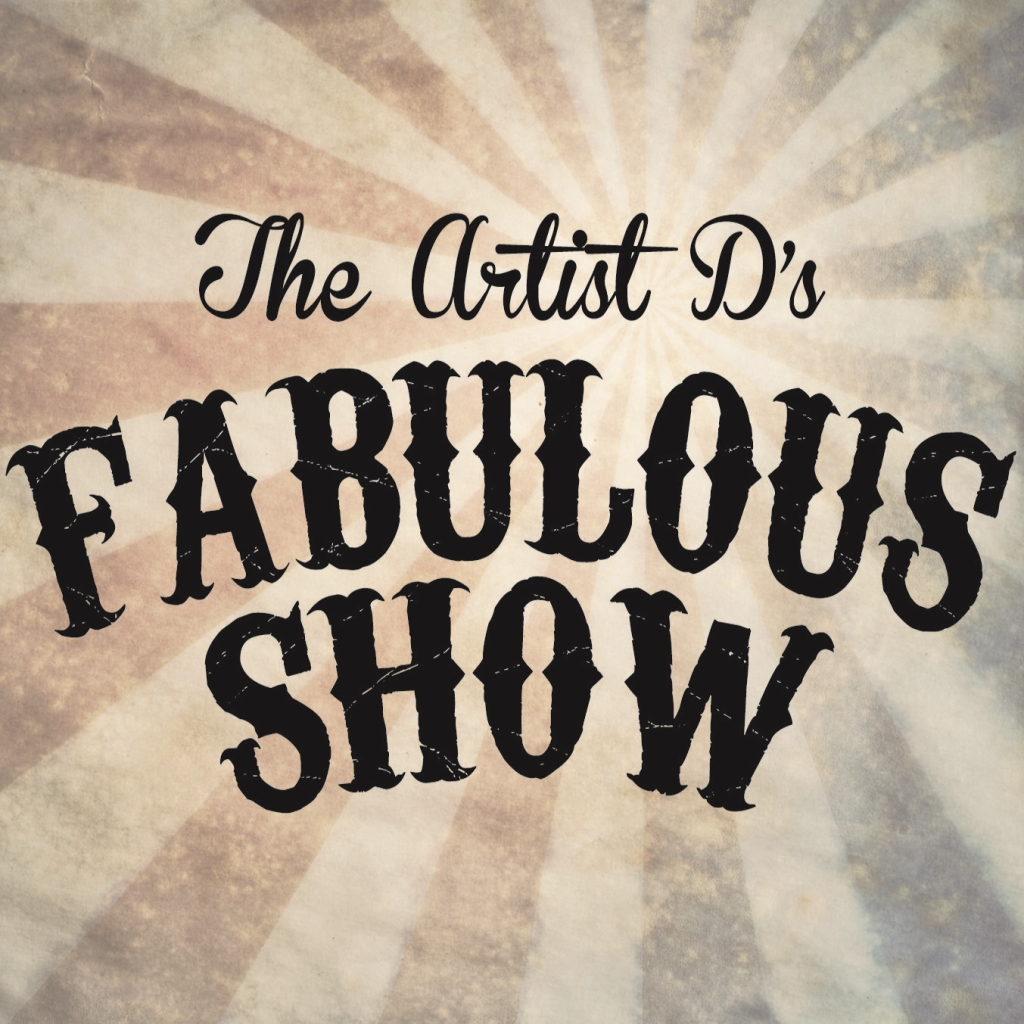 The Artist D's Fabulous Show