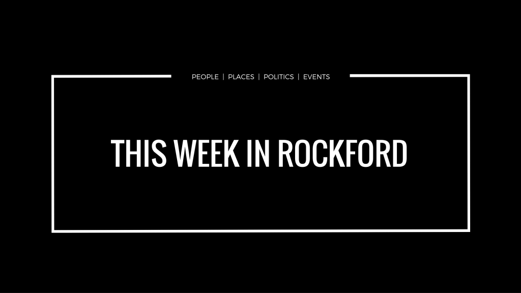This Week in Rockford