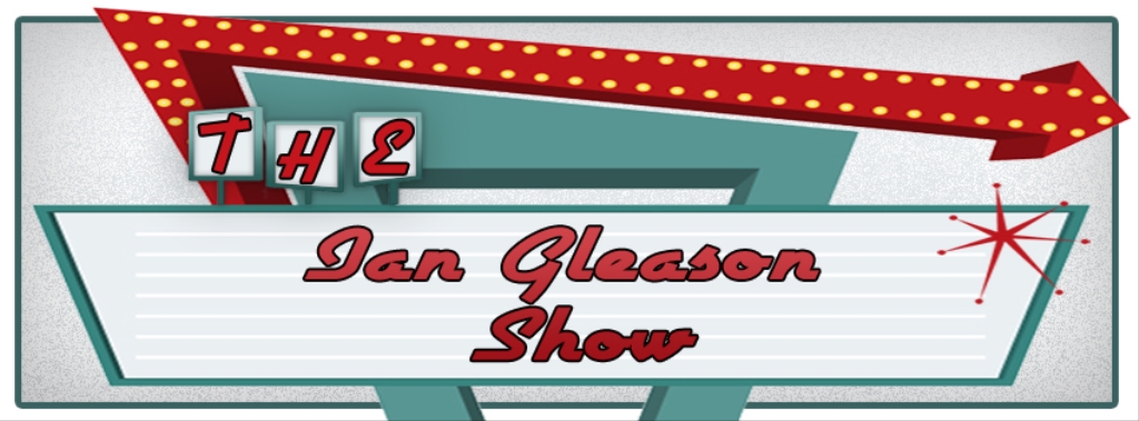 The Ian Gleason Show