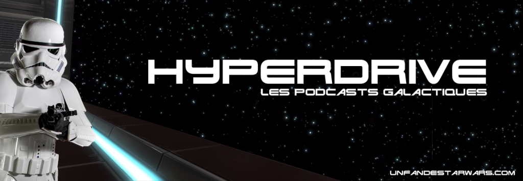 Hyperdrive : Podcast galactique !
