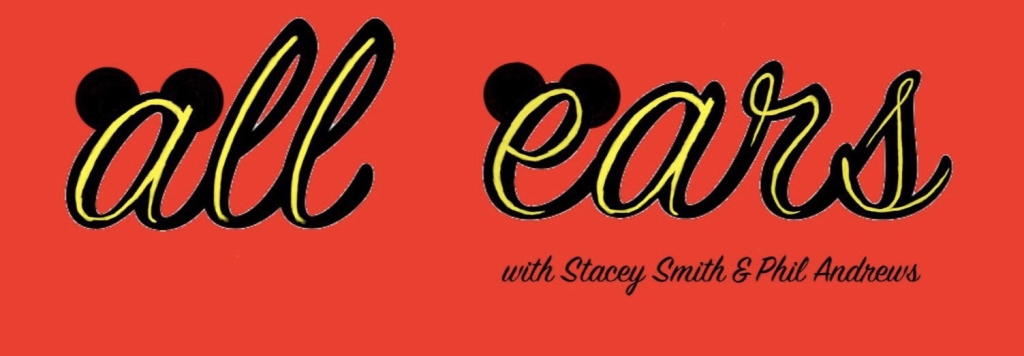 All Ears; a podcast all things Disney