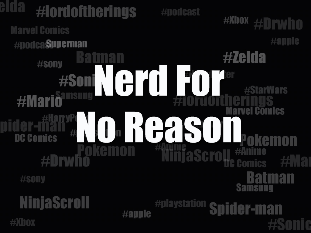 Nerd For No Reason
