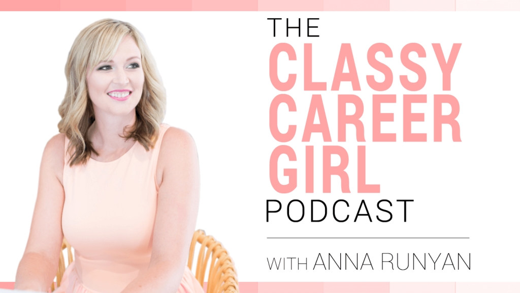 The Classy Career Girl Podcast