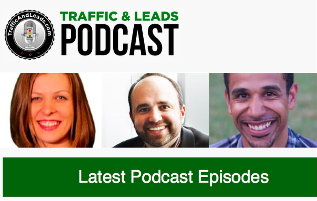 Traffic and Leads Podcast