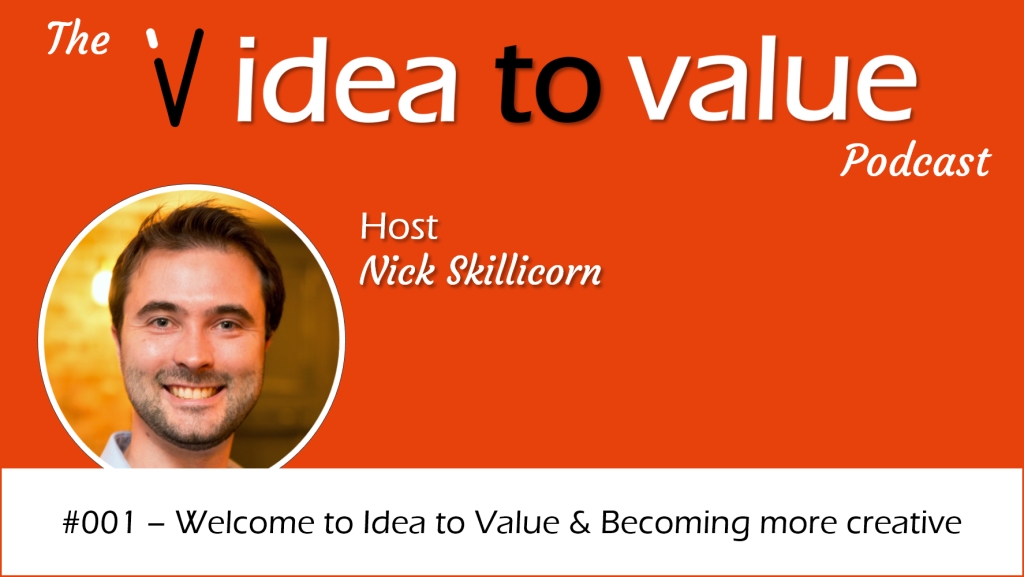 Idea to Value - Creativity and Innovation