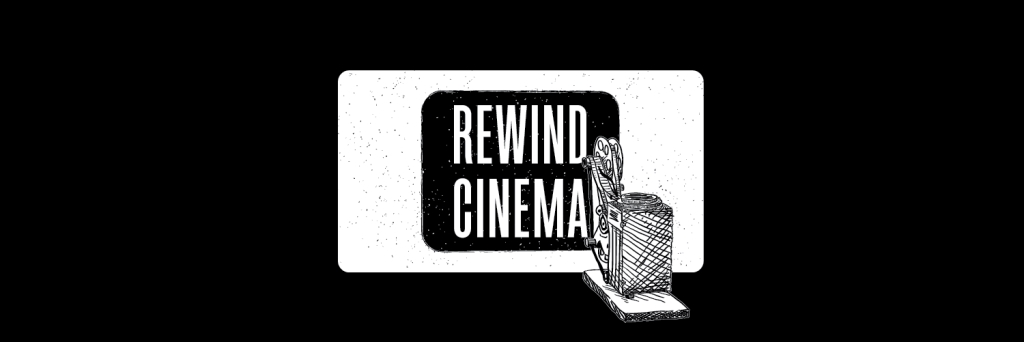 Rewind Cinema