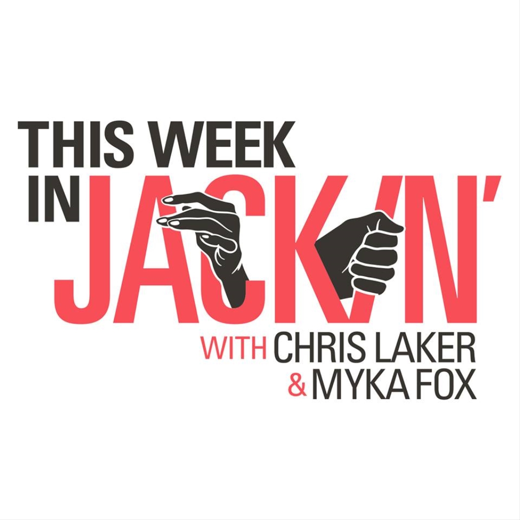 This Week in Jackin'