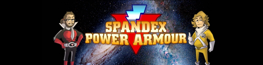 The Spandex Power Armour Podcast