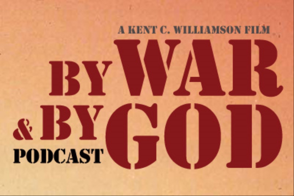 By War & By God Podcast