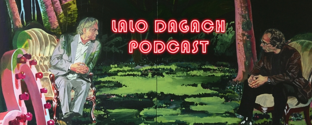 Lalo Dagach Podcast