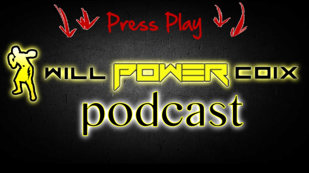 Will "Power" Coix Podcast