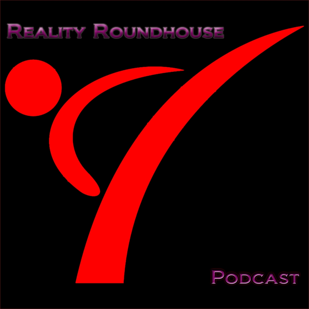 Reality Roundhouse Podcast