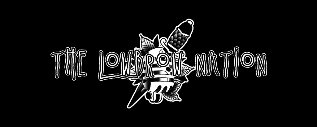 The Lowbrow Nation