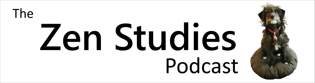 The Zen Studies Podcast