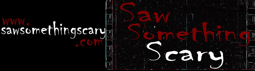 Saw Something Scary