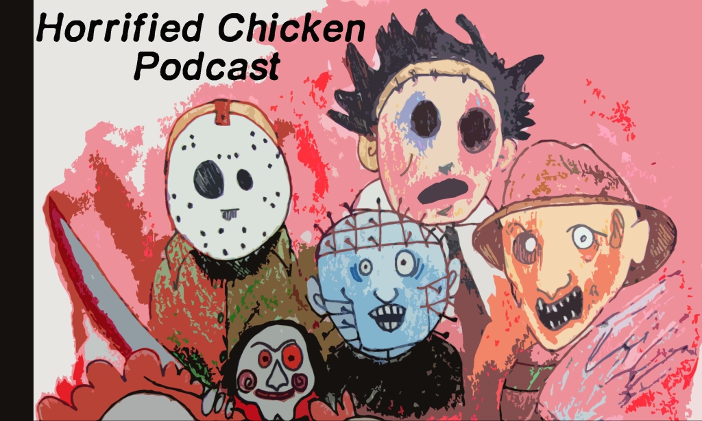 Horrified Chicken Podcast