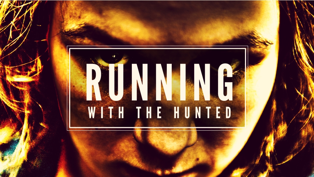 Running With The Hunted