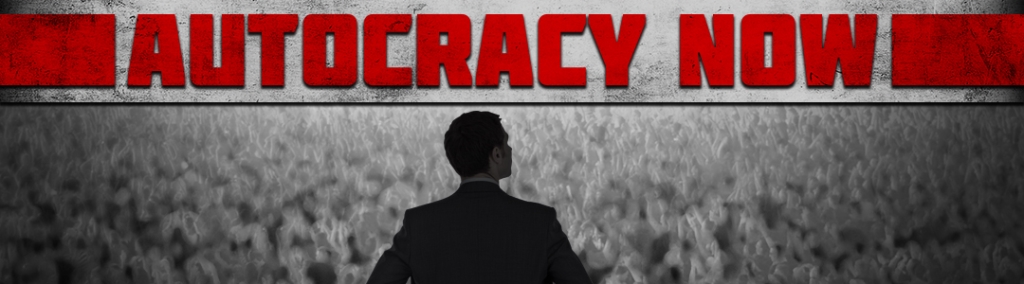 Autocracy Now