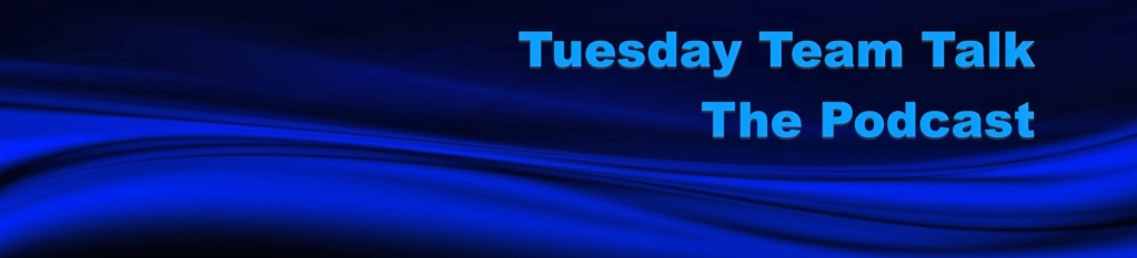 Tuesday Team Talk