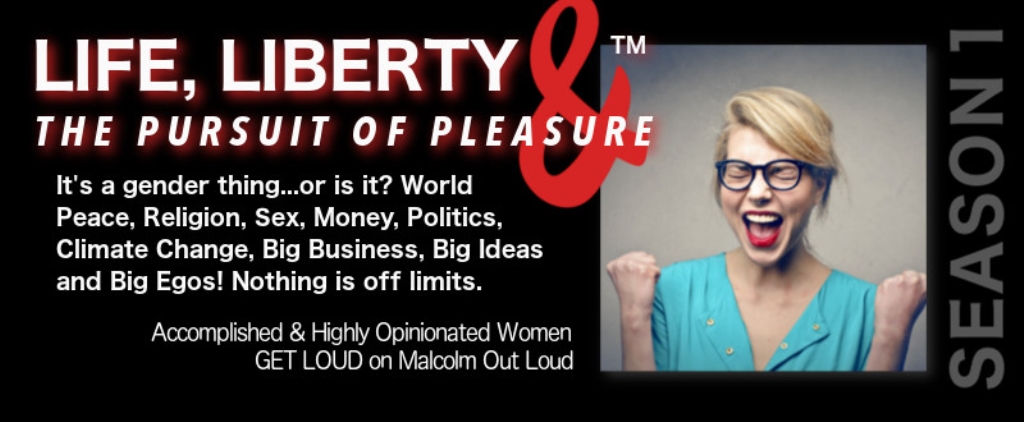 Life, Liberty & The Pursuit of Pleasure