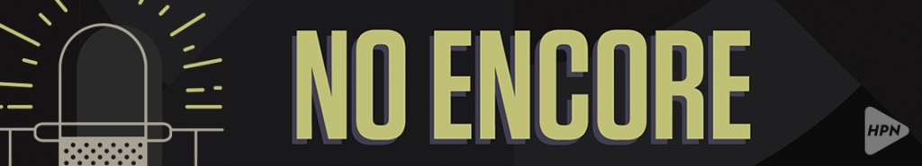 NO ENCORE