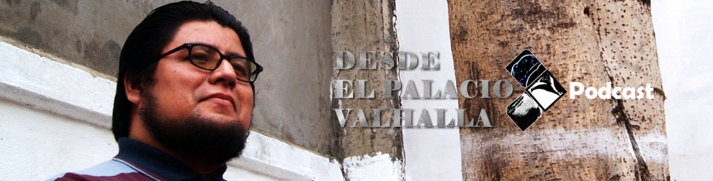 Desde El Palacio Valhalla